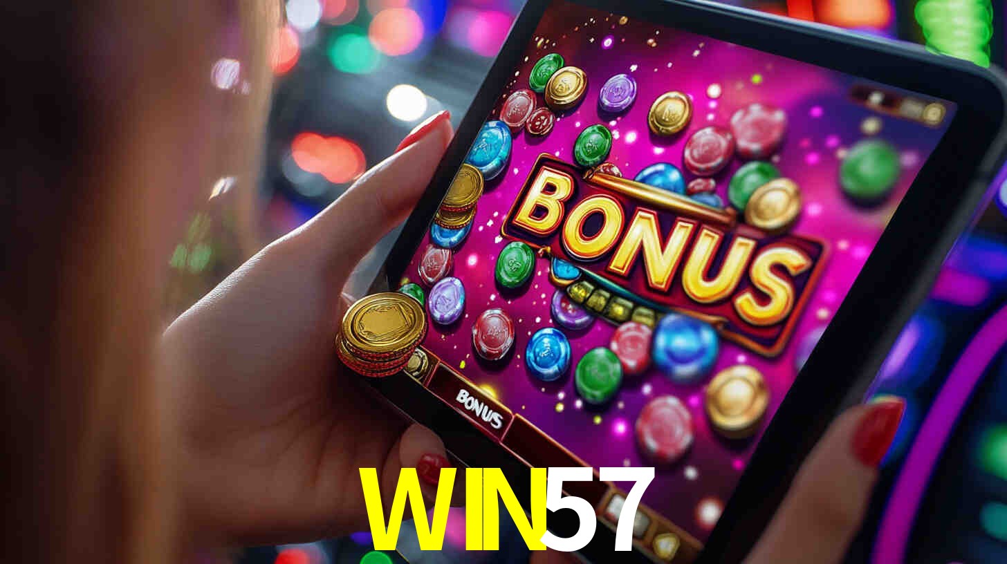 Bônus incríveis na plataforma WIN57